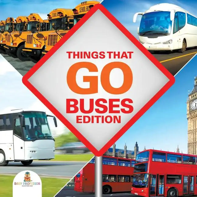 Things That Go - Buses Edition - Paperback