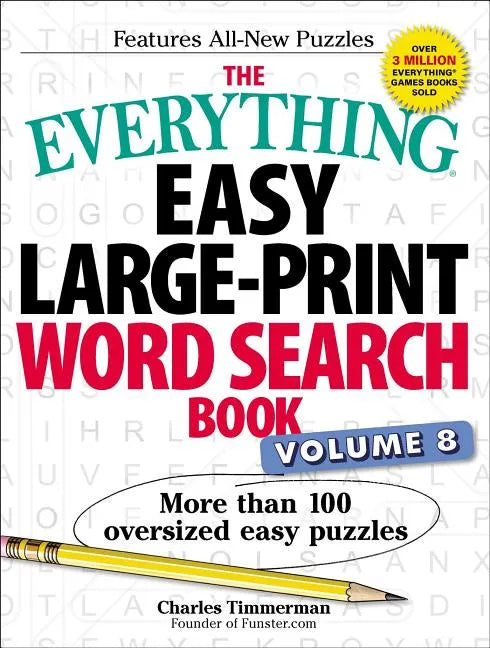 The Everything Easy Large-Print Word Search Book, Volume 8: More Than 100 Oversized Easy Puzzles - Paperback