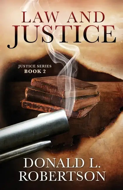 Law and Justice: Justice Series - Book 2 - Paperback
