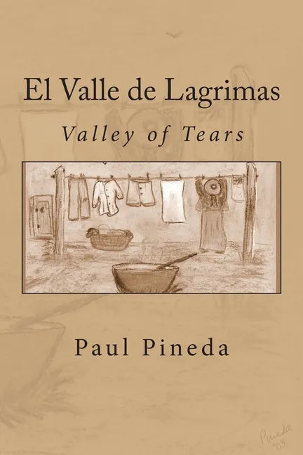 El Valle de Lagrimas: Valley of Tears - Paperback