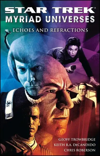 Star Trek: Myriad Universes #2: Echoes and Refractions - Paperback