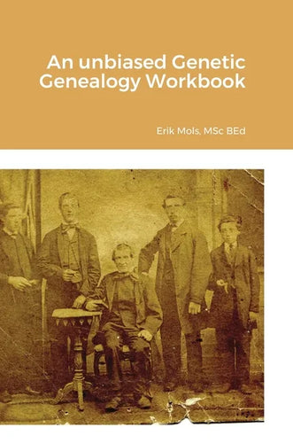 An unbiased Genetic Genealogy Workbook - Hardcover