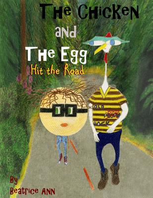 The Chicken and The Egg: Hit the Road - Paperback