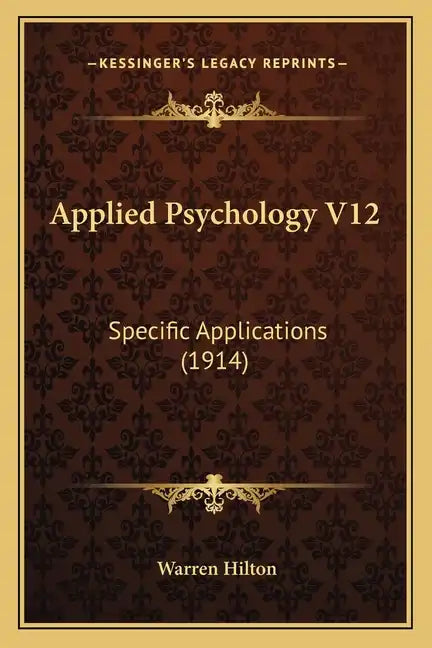 Applied Psychology V12: Specific Applications (1914) - Paperback