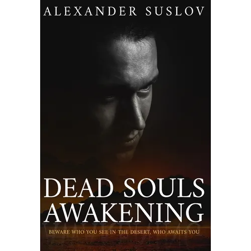 Dead Souls Awakening - Hardcover