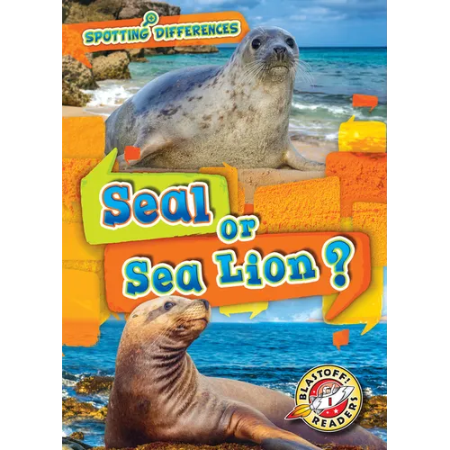 Seal or Sea Lion? - Library Binding