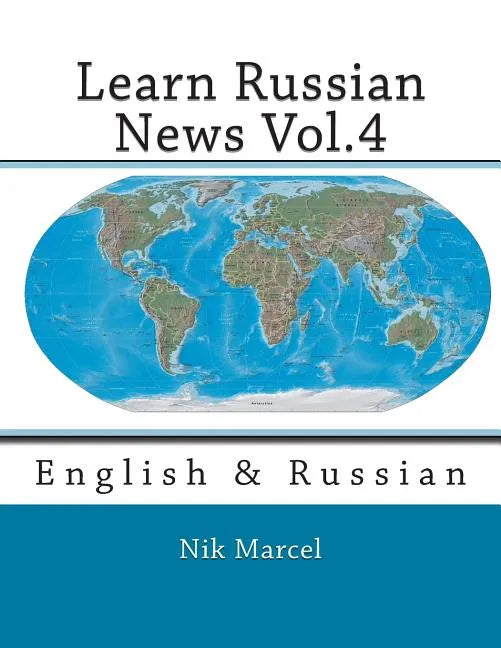 Learn Russian News Vol.4: English & Russian - Paperback