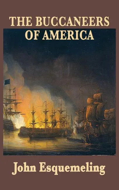 The Buccaneers of America - Hardcover