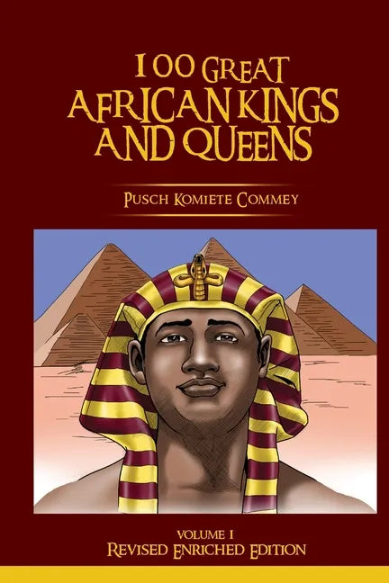 100 Great African Kings and Queens ( Revised Enriched Edition ) - Paperback