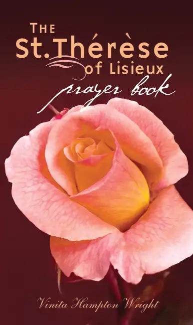 The St. Therese of Lisieux Prayer Book - Paperback