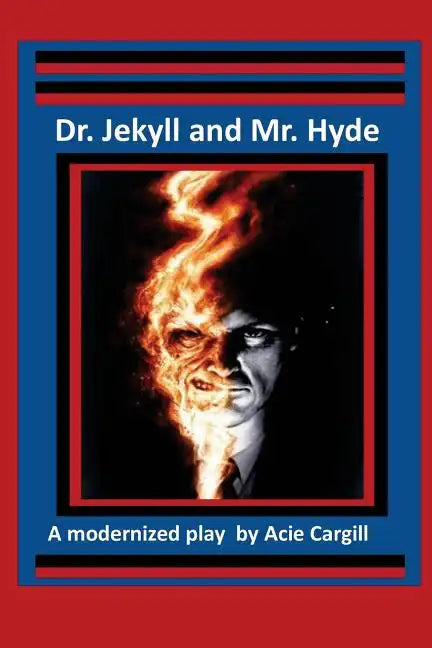Dr. Jekll and Mr. Hyde - A Modernized Play - Paperback