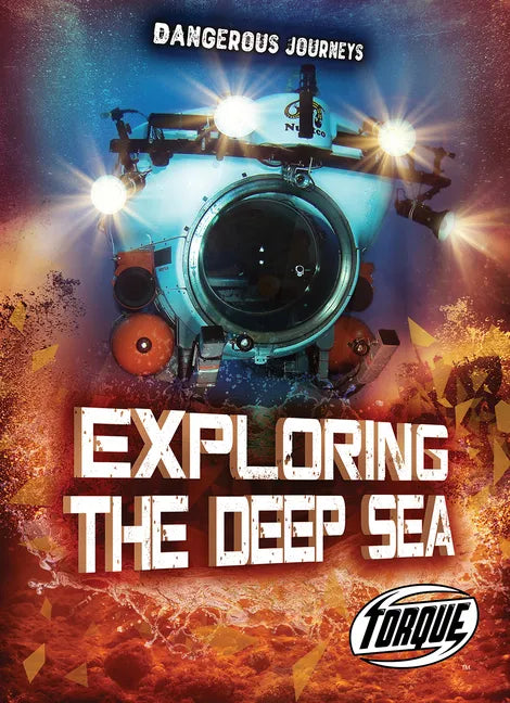 Exploring the Deep Sea - Paperback