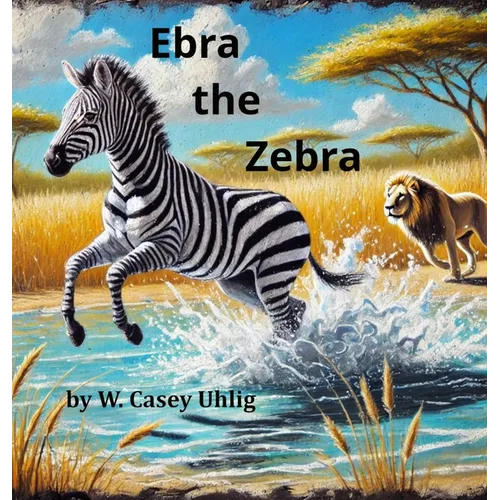 Ebra the Zebra - Hardcover