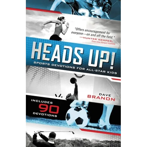 Heads Up!: Sports Devotions for All-Star Kids - Paperback