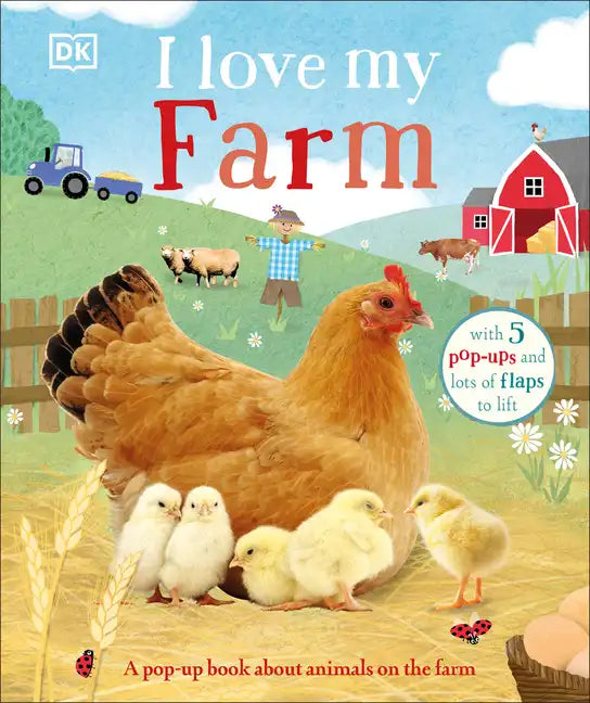 I Love My Farm: A Pop-Up Book about Animals on the Farm - Board Book