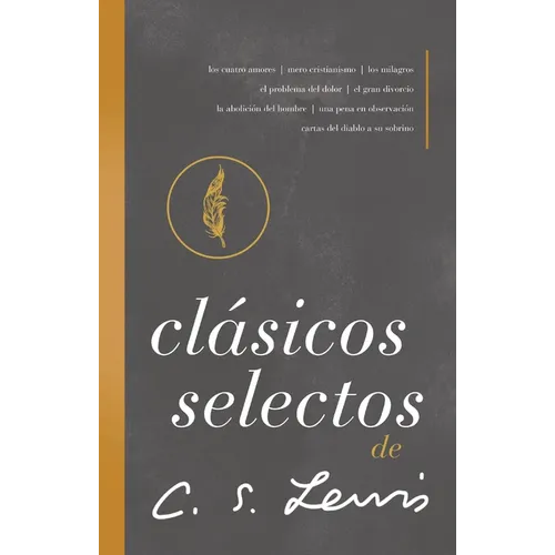 Clásicos Selectos de C. S. Lewis: Antología de 8 de Los Libros de C. S. Lewis - Hardcover
