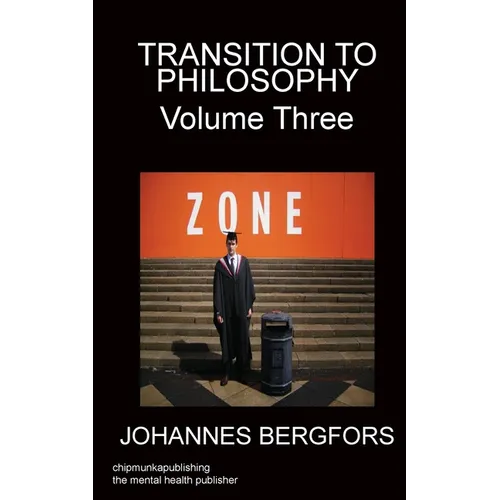 Transition to Philosophy Volume Three - Paperback