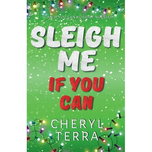 Sleigh Me If You Can - Paperback