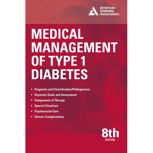Medical Management of Type 1 Diabetes, 8th Edition - Paperback