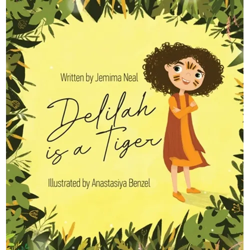 Delilah is a Tiger - Hardcover