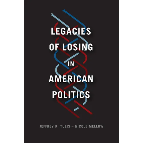 Legacies of Losing in American Politics - Paperback