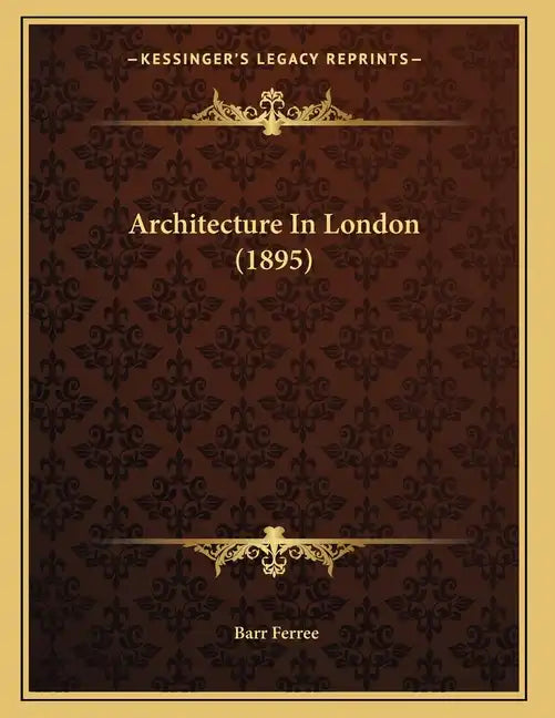 Architecture In London (1895) - Paperback