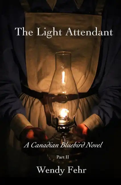 The Light Attendant: A Canadian Bluebird Novel, Part II - Paperback