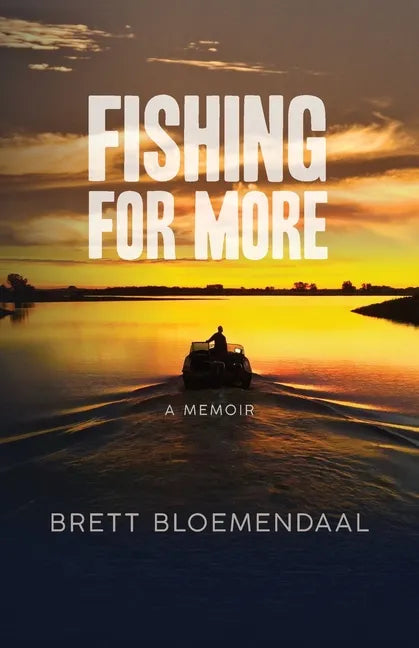 Fishing for More: A Memoir - Paperback