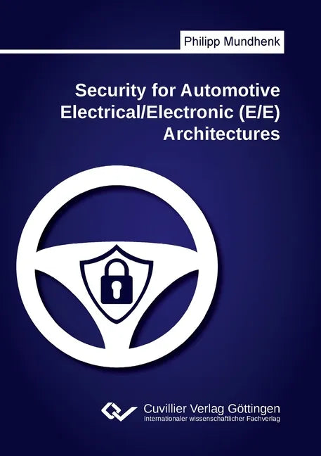 Security for Automotive Electrical/Electronic (E/E) Architectures - Paperback