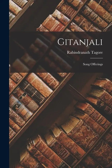 Gitanjali: Song Offerings - Paperback