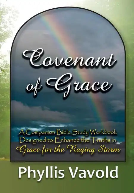 Covenant of Grace - New Edition: A Bible Study Workbook - Paperback