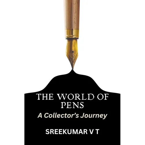 The World of Pens: A Collector's Journey - Paperback