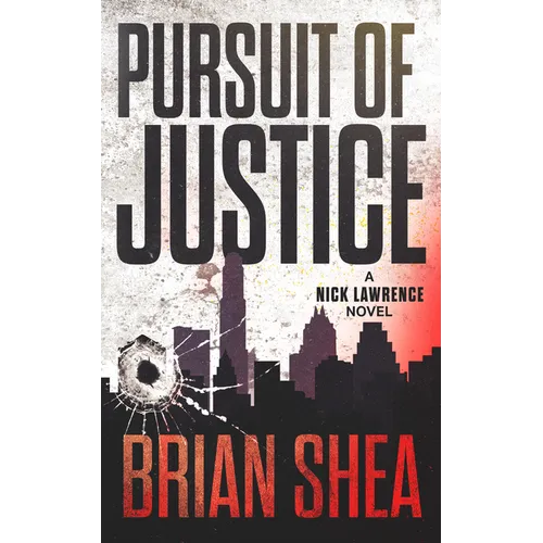 Pursuit of Justice: A Nick Lawrence Novel - Paperback