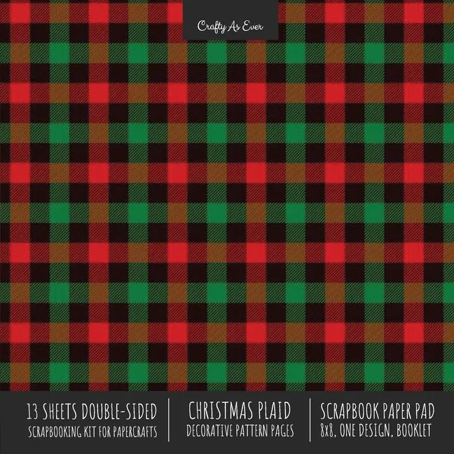 Christmas Plaid Scrapbook Paper Pad 8x8 Scrapbooking Kit for Cardmaking Gifts, DIY Crafts, Printmaking, Papercrafts, Holiday Decorative Pattern Pages - Paperback