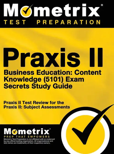 Praxis II Business Education: Content Knowledge (5101) Exam Secrets: Praxis II Test Review for the Praxis II: Subject Assessments - Hardcover
