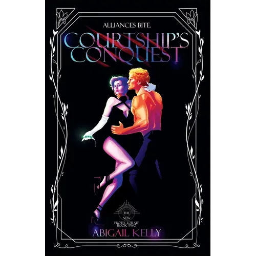 Courtship's Conquest: The New Protectorate: Book Two - Paperback