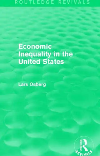 Economic Inequality in the United States - Hardcover