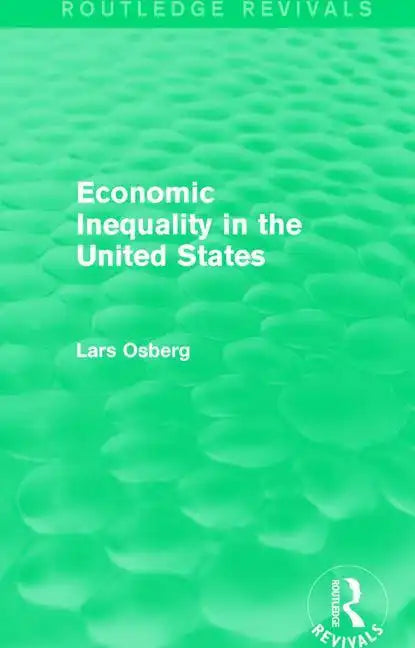 Economic Inequality in the United States - Hardcover