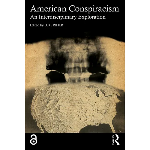 American Conspiracism: An Interdisciplinary Exploration - Paperback
