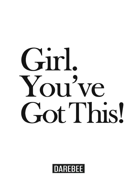 Girl. You've Got This!: The complete home workouts and fitness guide for women of any age and fitness level. - Paperback