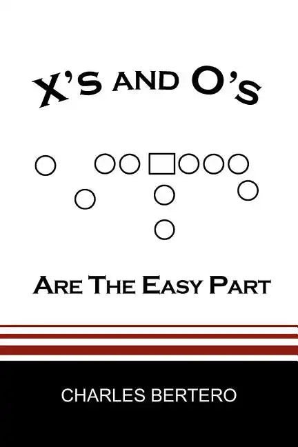 X's and O's Are the Easy Part - Paperback