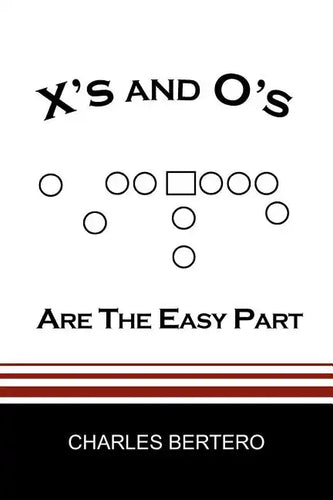 X's and O's Are the Easy Part - Paperback
