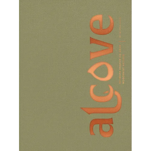 Alcove: Intimate Essays on Arab Modernist Artists - Hardcover