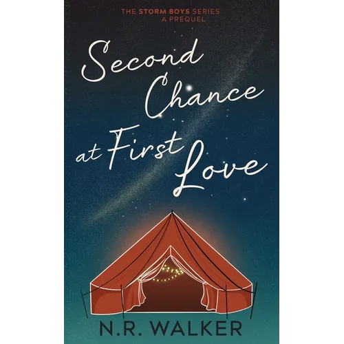Second Chance at First Love - Alternative Cover: Prequel to the Storm Boys Series - Paperback