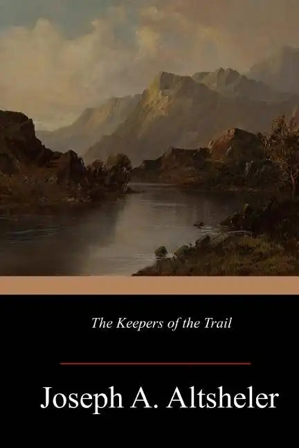 The Keepers of the Trail - Paperback