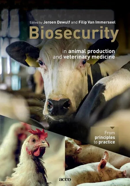 Biosecurity in animal production and veterinary medicine: From principles to practice - Paperback