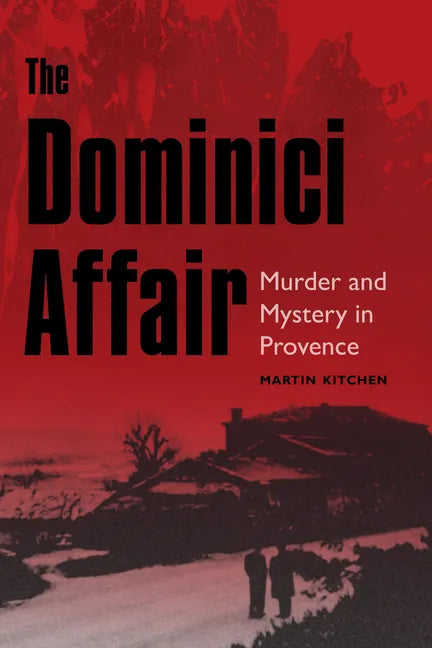 The Dominici Affair: Murder and Mystery in Provence - Hardcover