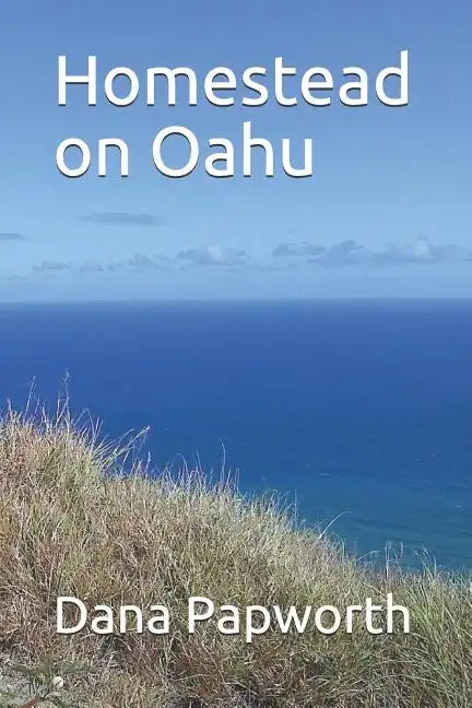 Homestead on Oahu - Paperback
