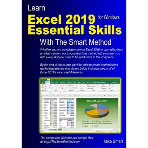 Learn Excel 2019 Essential Skills with The Smart Method: Tutorial for self-instruction to beginner and intermediate level - Paperback