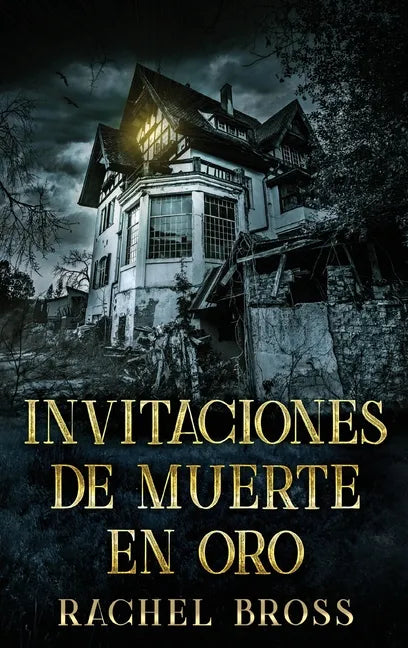 Invitaciones de muerte en oro - Hardcover
